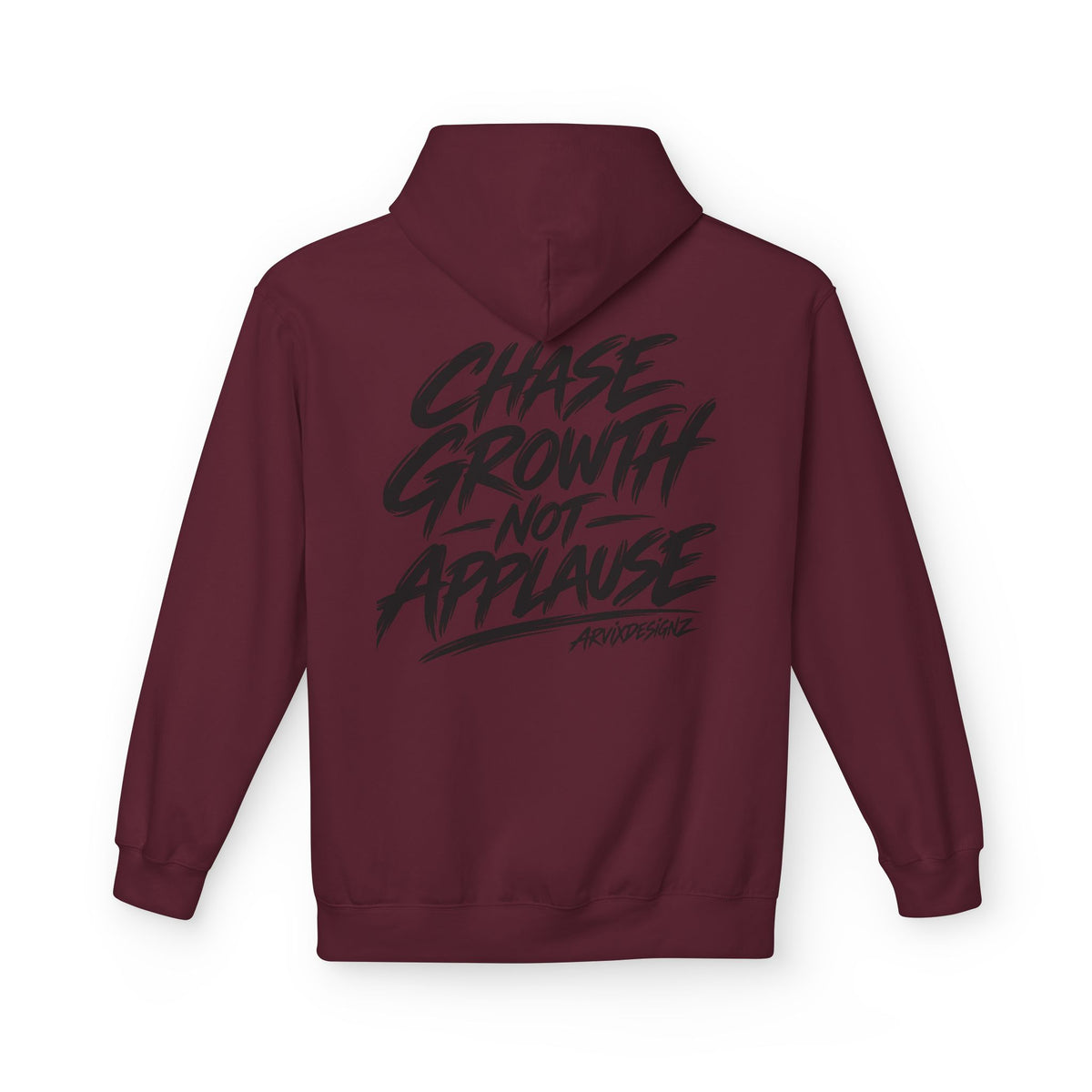 Chase Growth Not Applause Motivational Hoodie