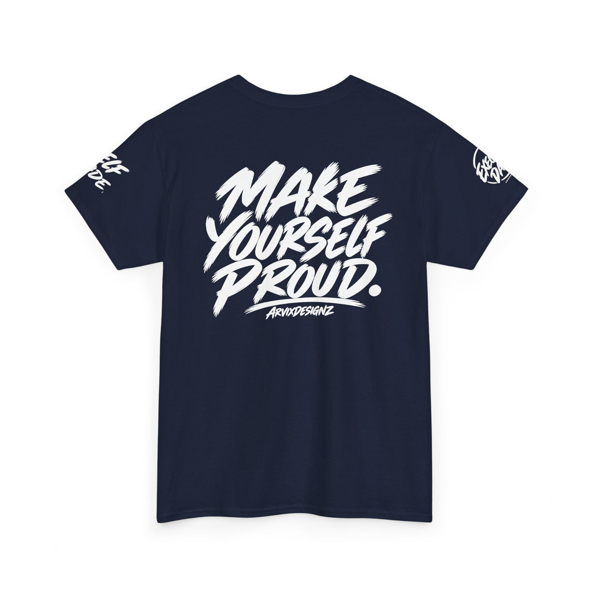 Make Yourself Proud Tee