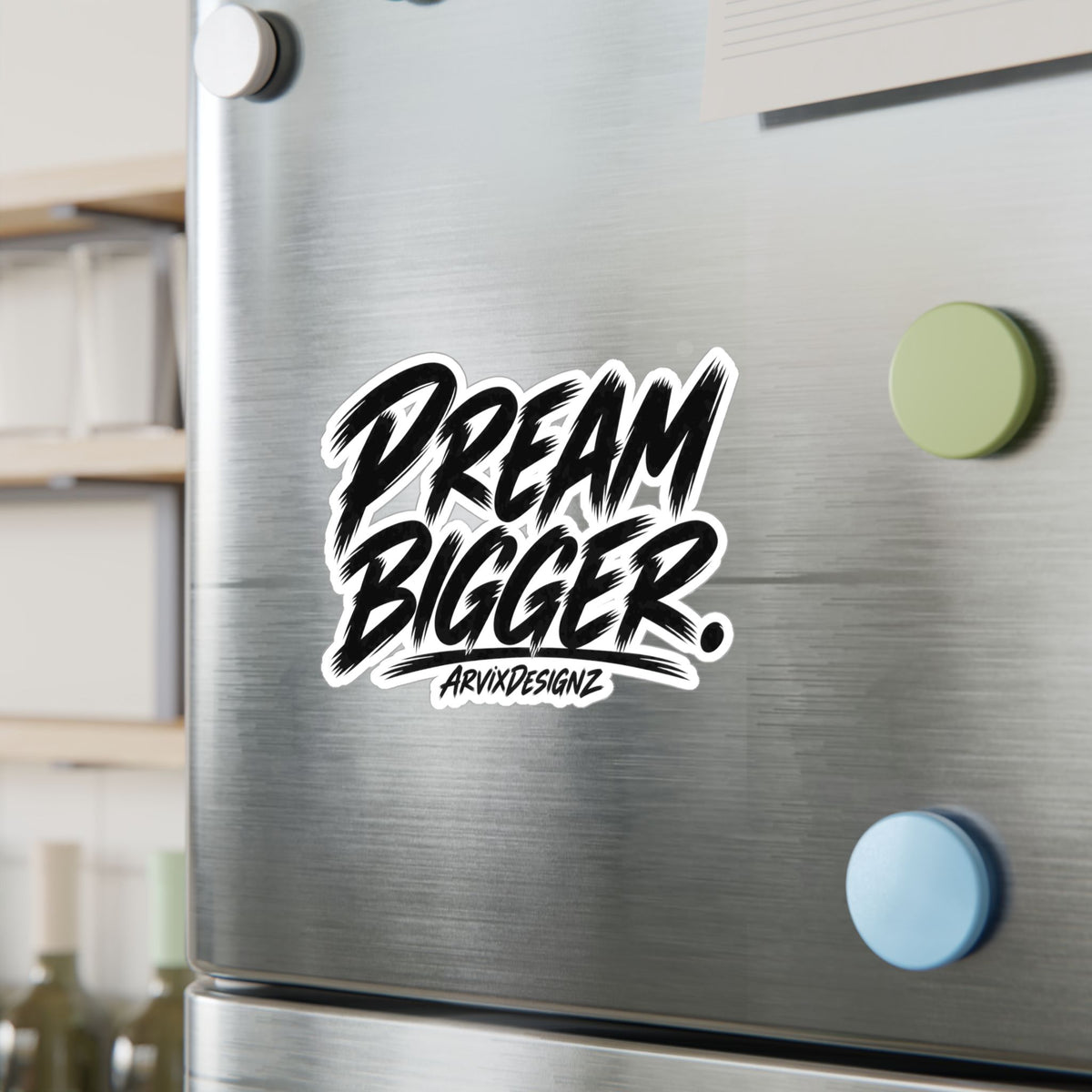 Dream Bigger sticker — Motivational Sticker for Laptops, Water Bottles & Windows