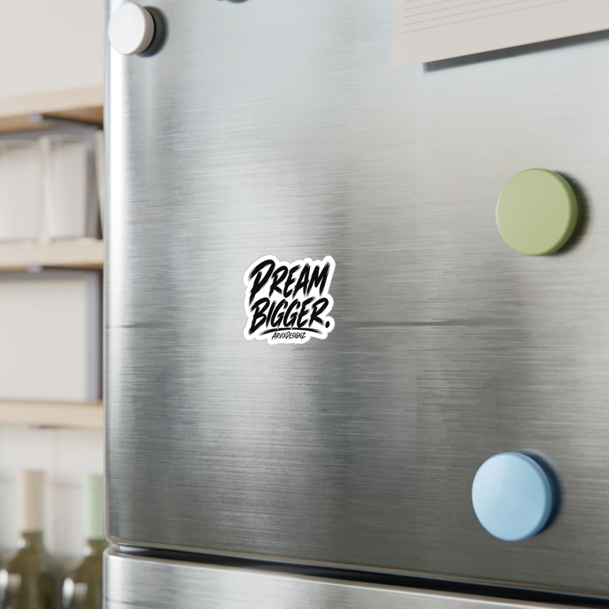 Dream Bigger sticker — Motivational Sticker for Laptops, Water Bottles & Windows