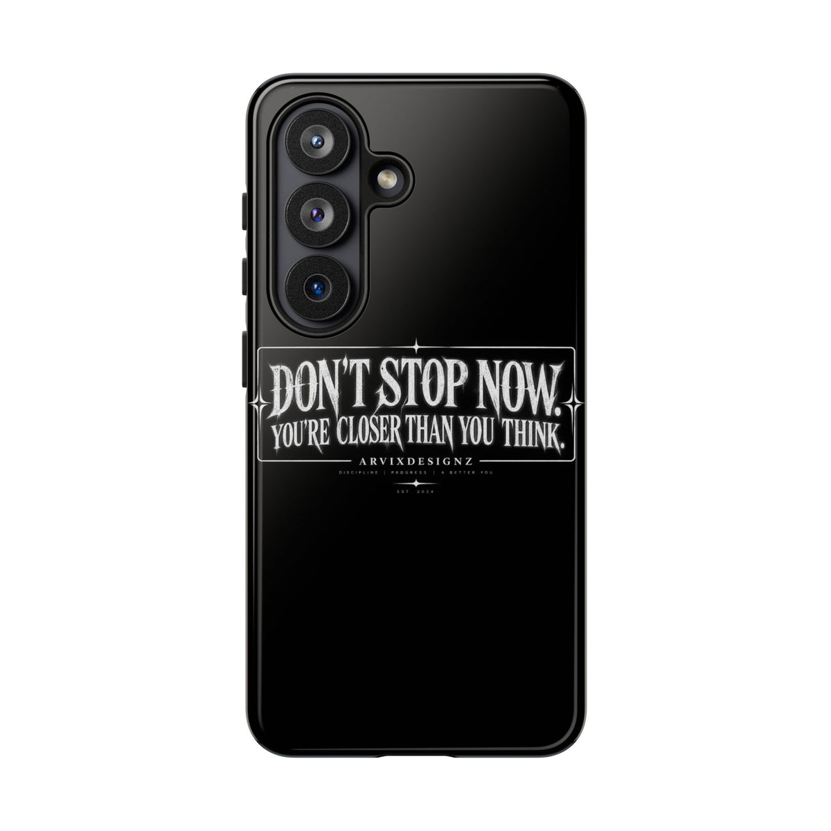 Motivational 'Don't Stop Now — You're Closer Than You Think' tough phone case