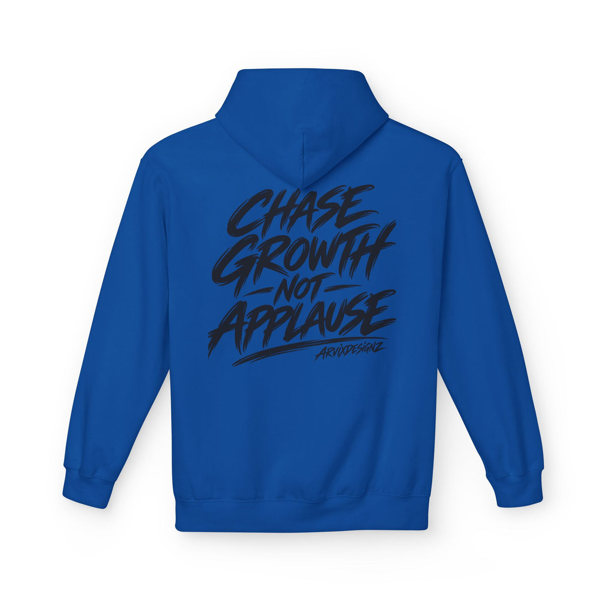 Chase Growth Not Applause Motivational Hoodie