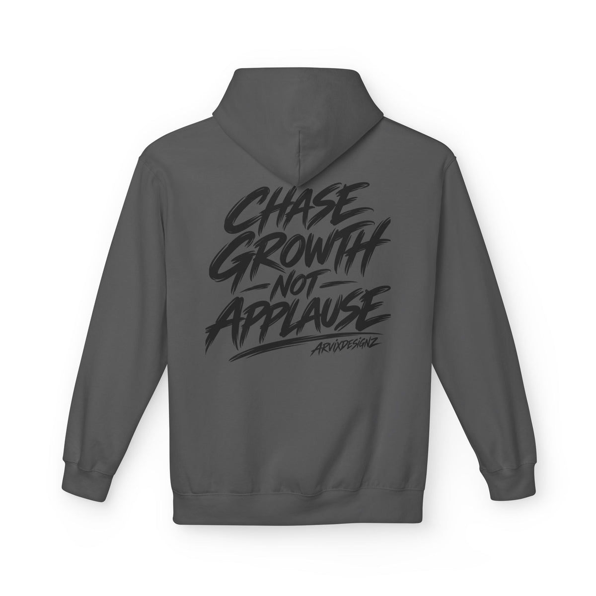 Chase Growth Not Applause Motivational Hoodie
