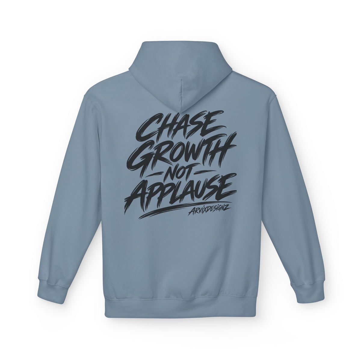 Chase Growth Not Applause Motivational Hoodie