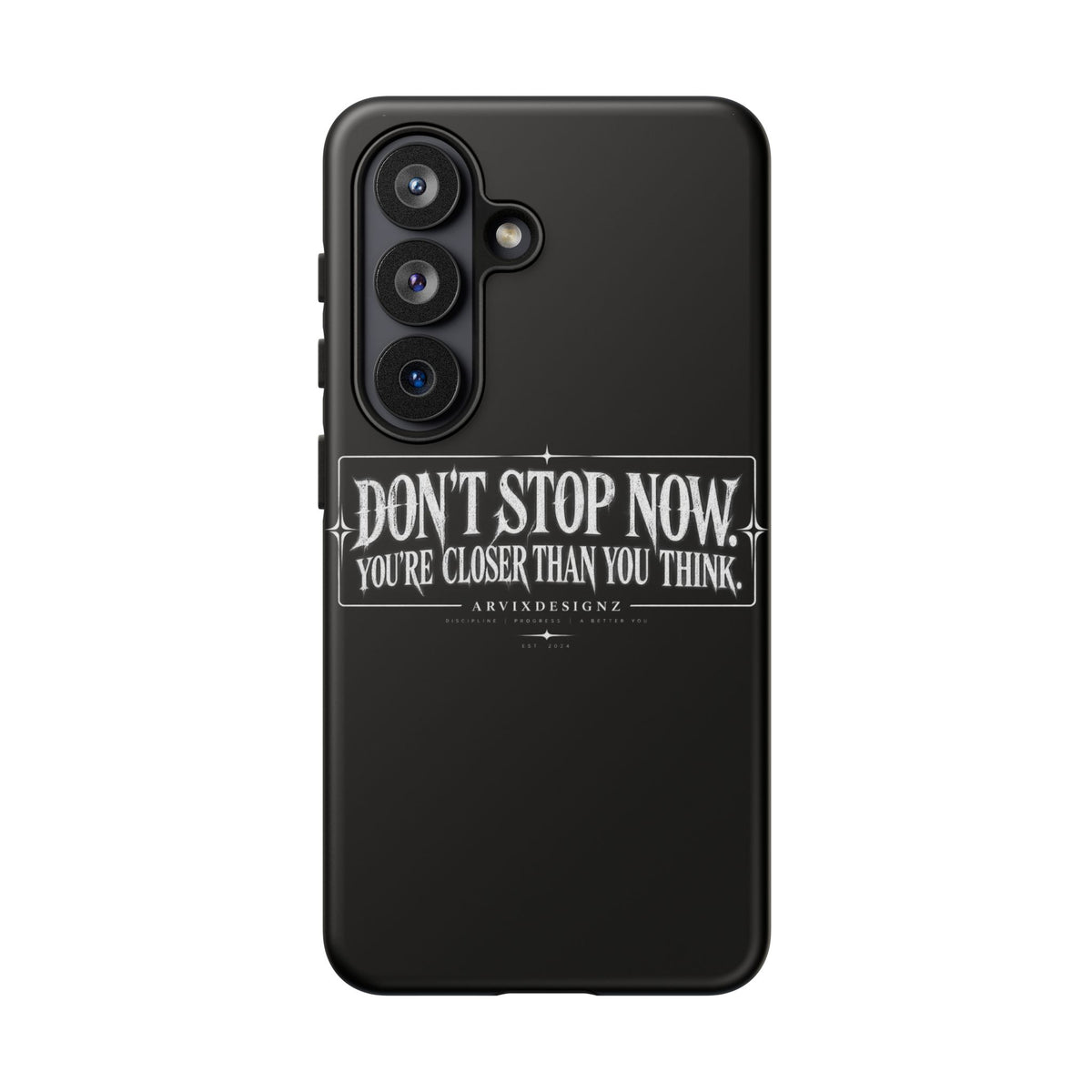 Motivational 'Don't Stop Now — You're Closer Than You Think' tough phone case