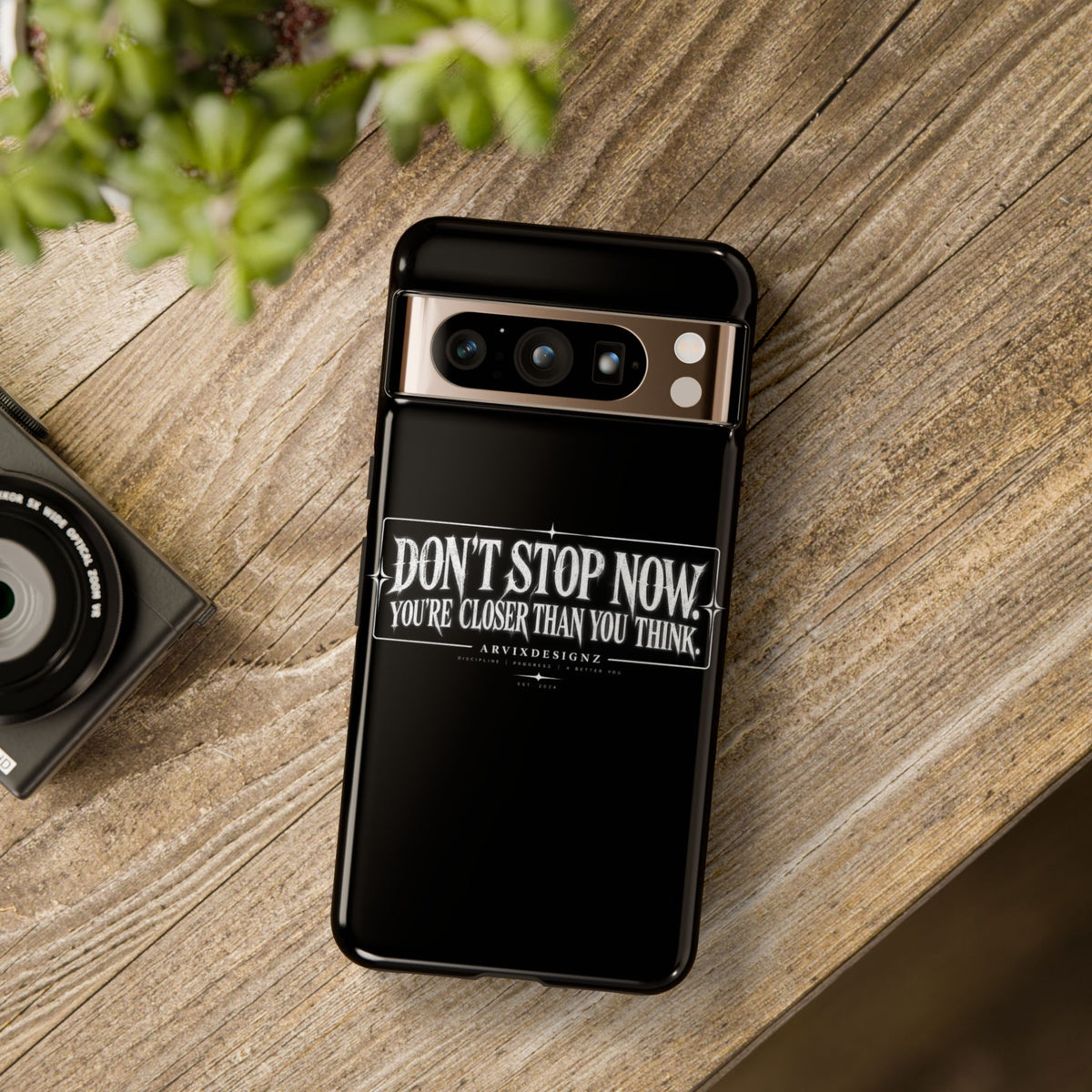 Motivational 'Don't Stop Now — You're Closer Than You Think' tough phone case