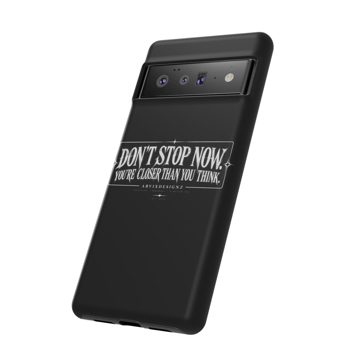 Motivational 'Don't Stop Now — You're Closer Than You Think' tough phone case
