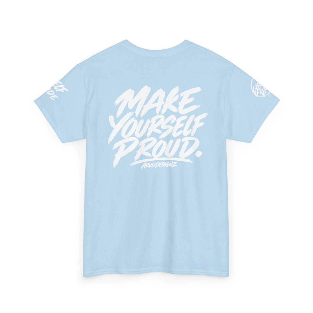 Make Yourself Proud Tee
