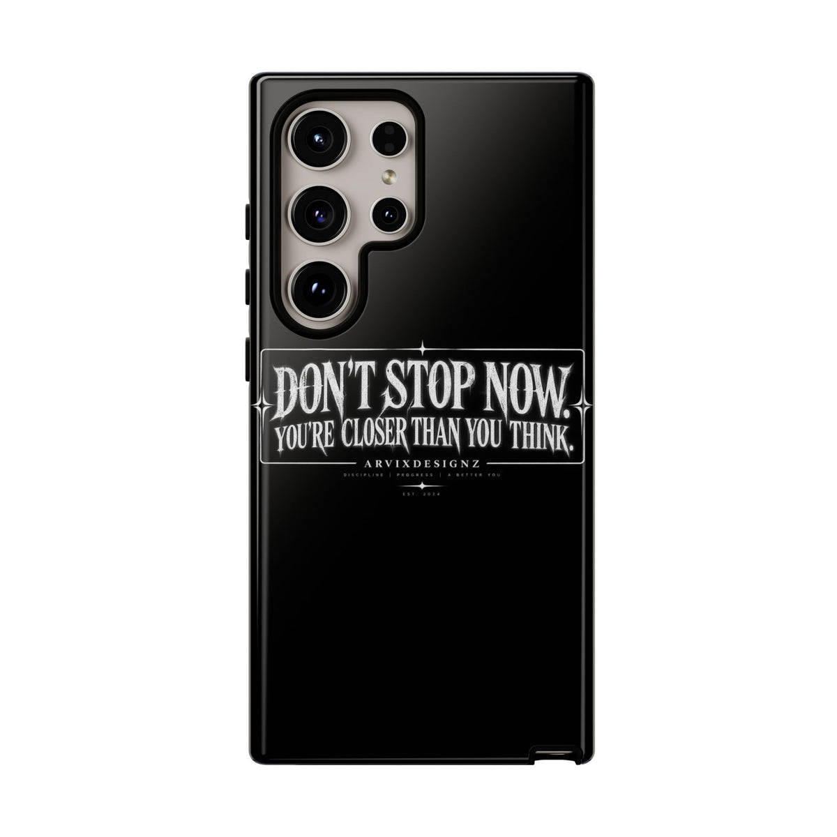 Motivational 'Don't Stop Now — You're Closer Than You Think' tough phone case