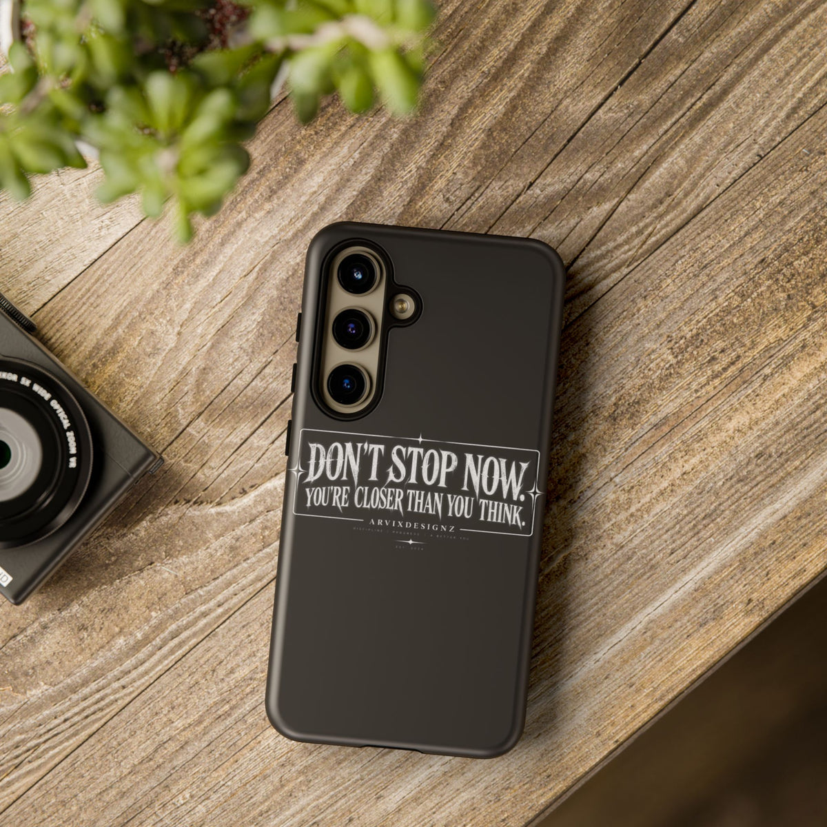 Motivational 'Don't Stop Now — You're Closer Than You Think' tough phone case