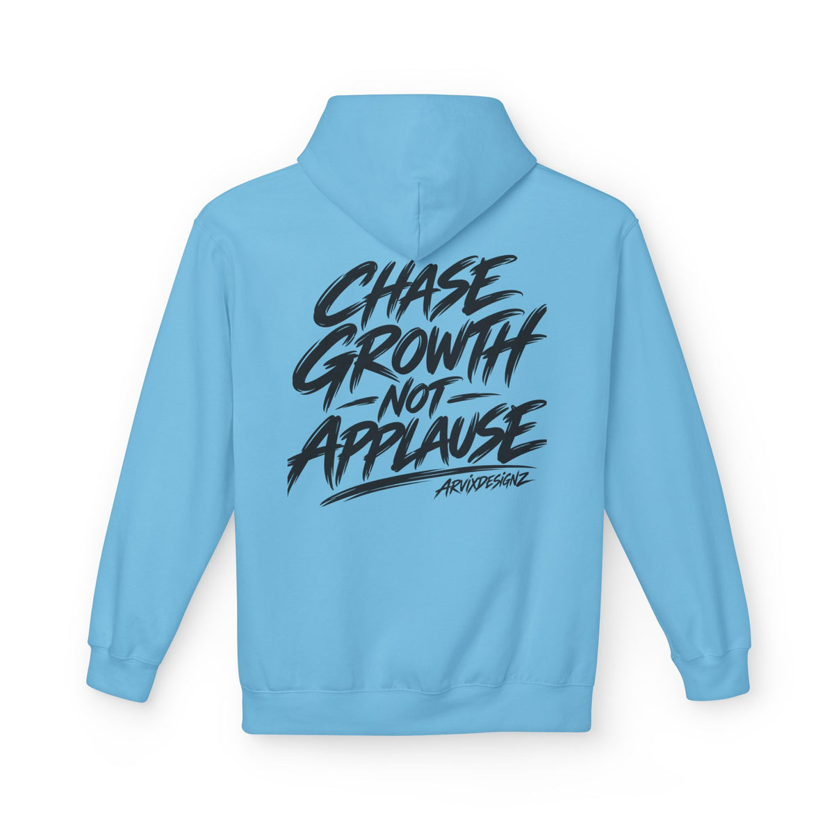 Chase Growth Not Applause Motivational Hoodie