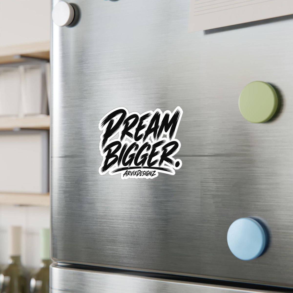 Dream Bigger sticker — Motivational Sticker for Laptops, Water Bottles & Windows