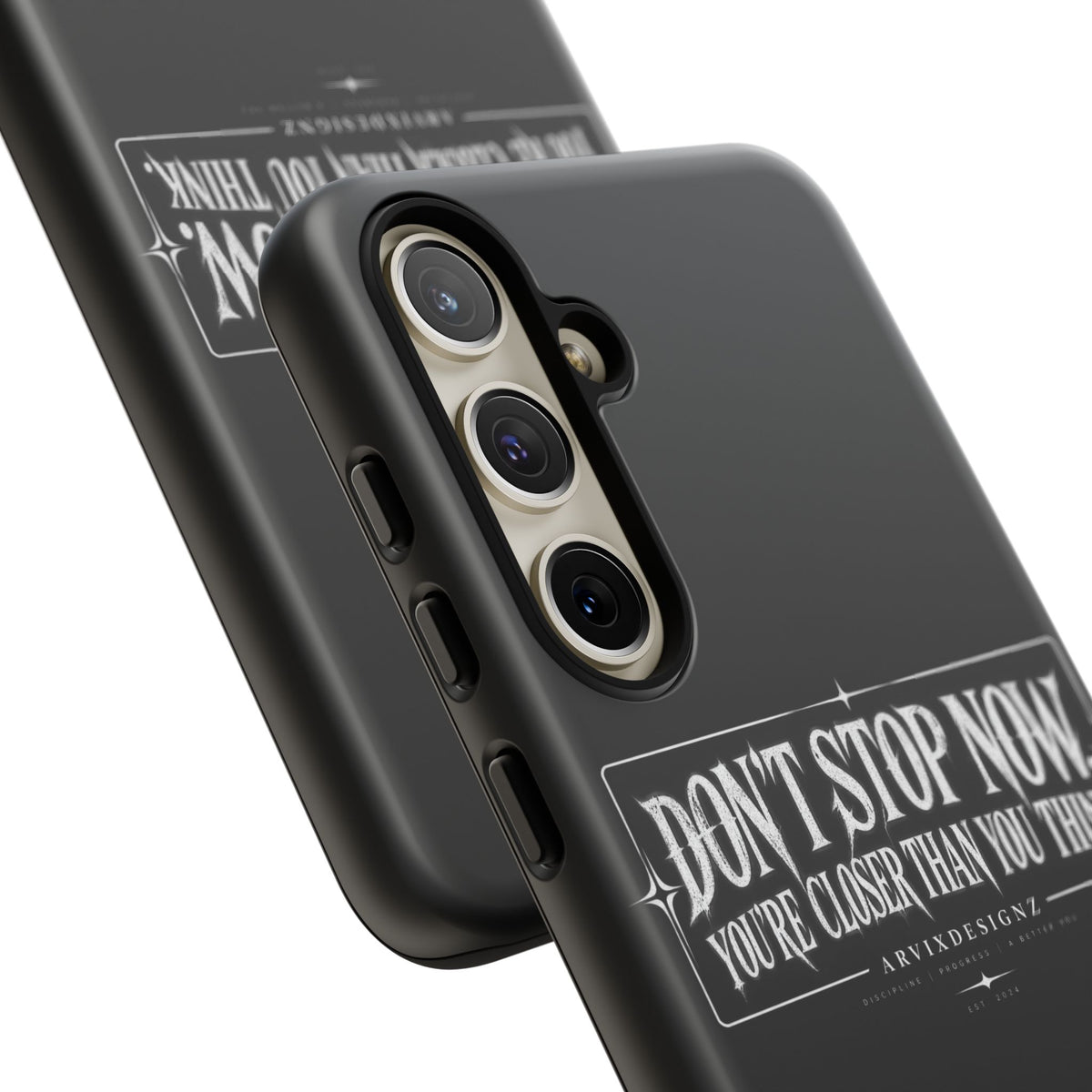 Motivational 'Don't Stop Now — You're Closer Than You Think' tough phone case