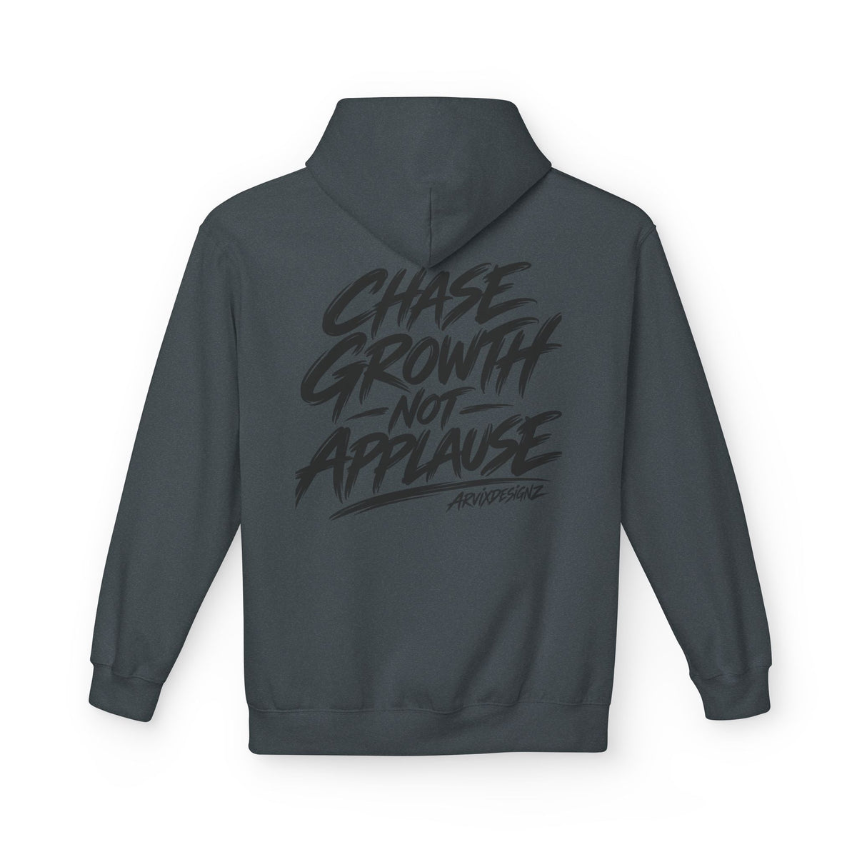 Chase Growth Not Applause Motivational Hoodie