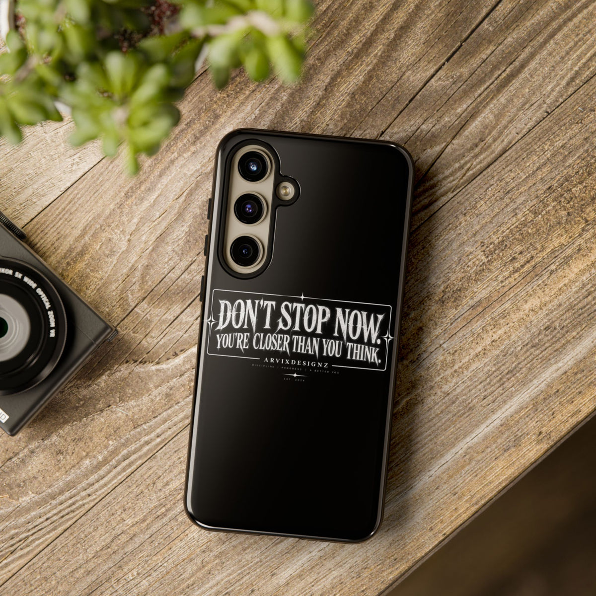 Motivational 'Don't Stop Now — You're Closer Than You Think' tough phone case