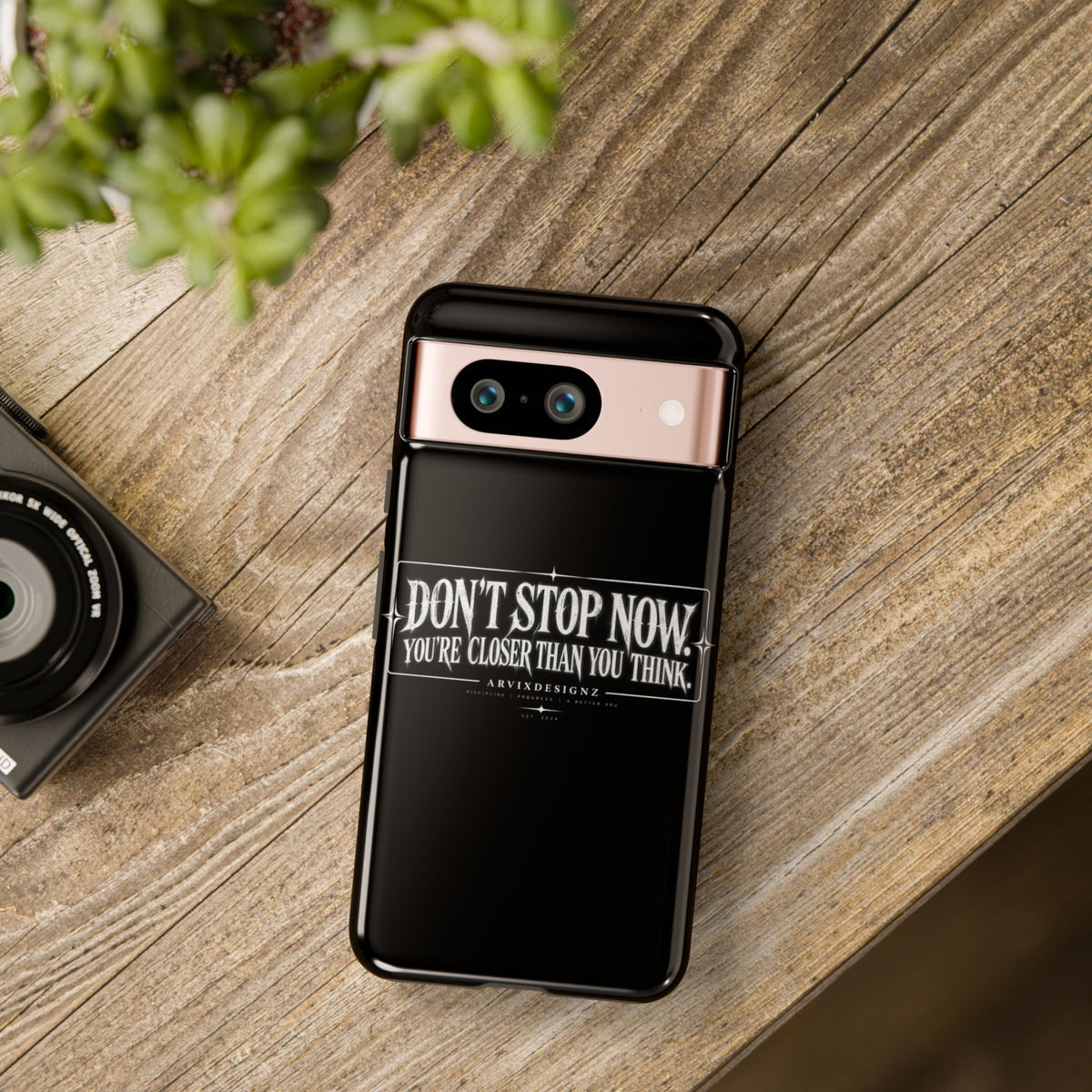 Motivational 'Don't Stop Now — You're Closer Than You Think' tough phone case