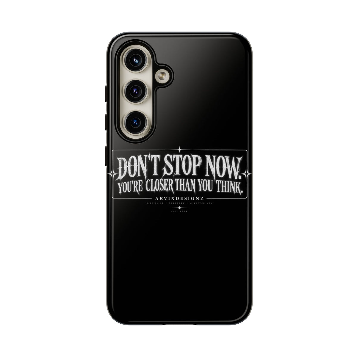 Motivational 'Don't Stop Now — You're Closer Than You Think' tough phone case