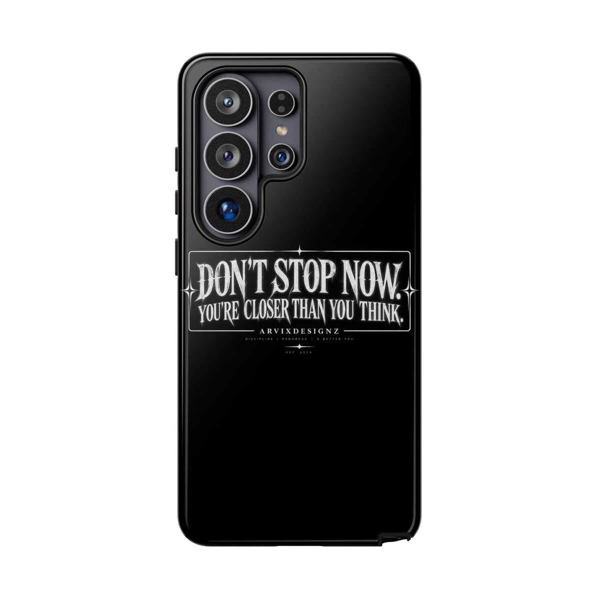 Motivational 'Don't Stop Now — You're Closer Than You Think' tough phone case